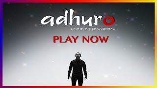 ADHURO (INCOMPLETE) SHORT NEPALI MOVIE (HUTNUMBER101 PRODUCTIONS)