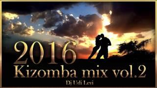 Kizomba mix 2016 the best of Kizomba  vol.2