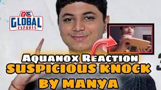 AQUANOX reaction Knock By Manya l GE Hack or not 