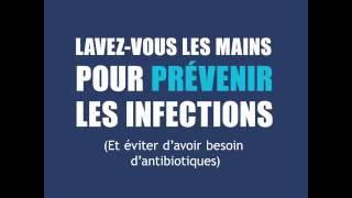 OMS : Lavez-vous les mains pour prévenir les infections (et éviter d’avoir besoin d’antibiotiques)