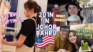 a weekend in jb: S$33 rug tufting, KSL night market, lok lok & more