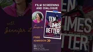 Film Screening of Ten Times Better — A dancer’s tale of perseverance in the face of hardship