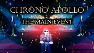 Chrono Apollo - The Main Event (Official Visualizer)