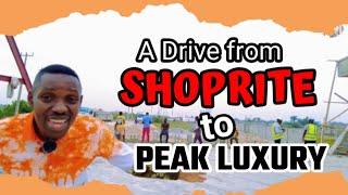 A Drive from SHOPRITE to PEAK LUXURY COURT | Sangotedo Lekki