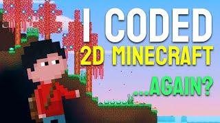 I made a SECOND 2D Minecraft!