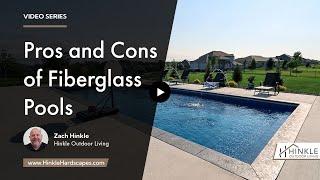 What are the Pros and Cons of Fiberglass Pools? | Hinkle Outdoor Living