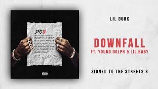 Lil Durk - Downfall Ft. Young Dolph & Lil Baby (Signed to the Streets 3)