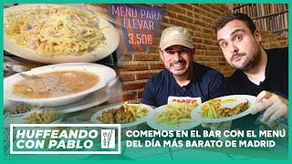 ¡Comemos en el restaurante con el menú del día MÁS BARATO de Madrid | Huffeando con Pablo #2