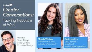 Creator Conversations: Tackling Nepotism at Work