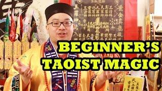 Taoist Magic for Beginners - How Practical Can it Be!