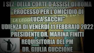 Processo omicidio  Luca Sacchi (Requisitoria)