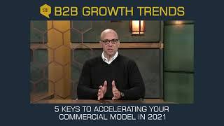 5 Keys to Accelerating Your Commercial Model in 2021