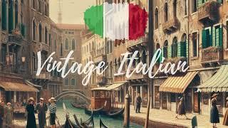 Vintage Italian Music Playlist | 40’s & 50’s Era | Lyrics & None