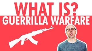 What is Guerrilla Warfare?