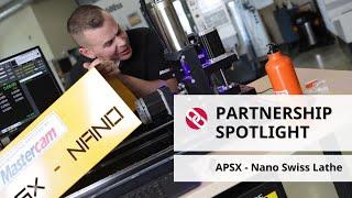Partnership Spotlight | APSX-Nano Swiss Lathe