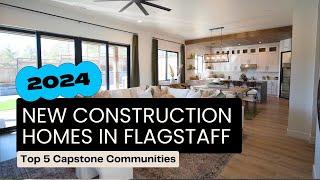 New Construction Homes in Flagstaff 2024:  Top 5 Capstone Communities