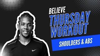 Believe: Thursday Workout - Shoulder & Abs