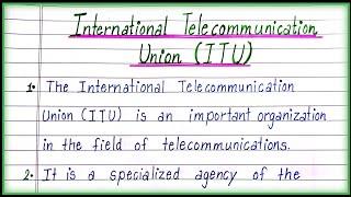 10 Lines on International Telecommunication Union [ITU]