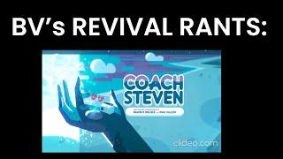 BV’s Revival Rants￼: Coach Steven (An Episode From Steven Universe!) (!!)