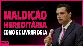 MALDIÇÃO HEREDITÁRIA: COMO SE LIVRAR DELA | #863