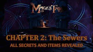 The Mage's Tale (Chapter 2) All Secrets and Items Revealed