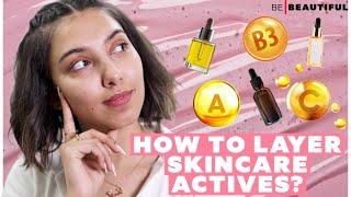 How To Layer Skincare Serums | Skincare Guide For Beginners | Be Beautiful