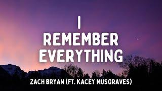 Zach Bryan - I REMEMBER EVERYTHING (with lyrics) ft. Kacey Musgraves