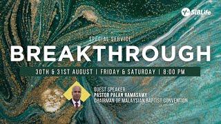 BREAKTHROUGH 1: Special Service (Kebaktian Kebangunan Rohani) | Pr Palan Ramasamy | SIBLife Church