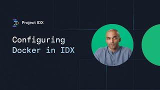 Tips & tricks for using IDX: Enabling Docker