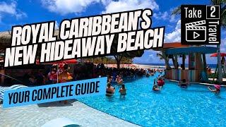 Royal Caribbean's New Hideaway Beach - Is It Worth The Price? - Your Complete Guide