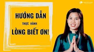 HƯỚNG DẪN THỰC HÀNH LÒNG BIẾT ƠN I Nguyễn Thị Lanh