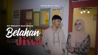 Arif Hidayat Ft Nurul Hdiayah - Belahan Jiwa ( Official Music Video )