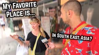 | FAVORITE PLACES in South East Asia| Street interviews