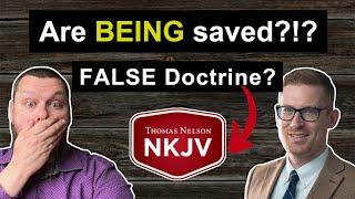 Does the NKJV teach us FALSE Doctrine about salvation? With Mark Ward #NKJV #BibleTranslation