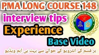 PMA LONG COURSE 148 INTERVIEW EXPERIENCE | INTERVIEW TIPS | interviews | Honoured Sir