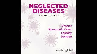 Neglected Diseases  (Cerebro Global)