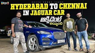 Hyderabad to Chennai Night Drive ఆక్సిడెంట్ అయింది | Bayya Sunny Yadav