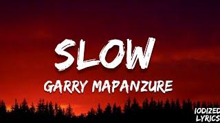 Garry Mapanzure - Slow (Lyrics)