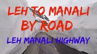 Leh To Manali By Road | Leh Ladakh Tour (in hindi)