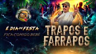 Trapos & Farrapos - É dia de festa (Full EP)