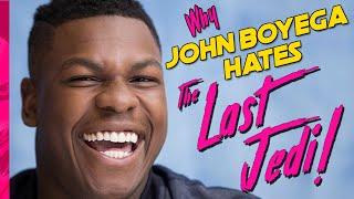 Why John Boyega Hates The Last Jedi