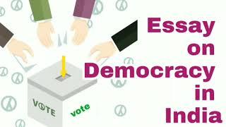 Essay on democracy in India in English | democracy essay | indian Democracy essay | essayonfest