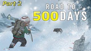 Road to 500 Days - Part 2: Hushed River Valley