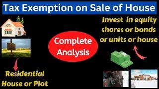 Save Capital Gain Tax on Sale of House u/s 54 , 54EC, 54EE, 54GB II Tax Save on Hoose or Land II