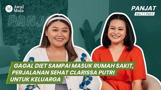 Jatuh Bangun Diet Clarissa Putri | PANJAT Eps.1 Part 1