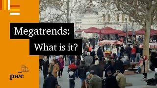 Megatrends - What is a megatrend and why do they matter?