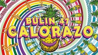 Bulin 47 - Calorazo (Audio Oficial)