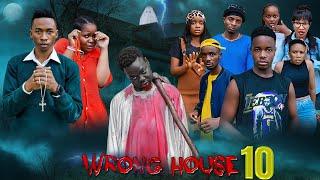 WRONG HOUSE | 10 |