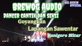 Brewog audio cek sound di lapangan Sawentar bareng dancer cantik dan seksi