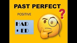 PAST PERFECT (positive form)